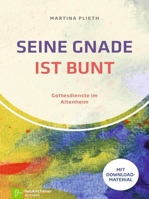 cover image of Seine Gnade ist bunt